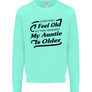 My Auntie is Older 30th 40th 50th Birthday Mens Sweatshirt Jumper Peppermint