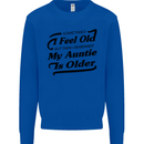 My Auntie is Older 30th 40th 50th Birthday Mens Sweatshirt Jumper Royal Blue