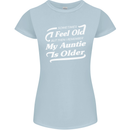 My Auntie is Older 30th 40th 50th Birthday Womens Petite Cut T-Shirt Light Blue