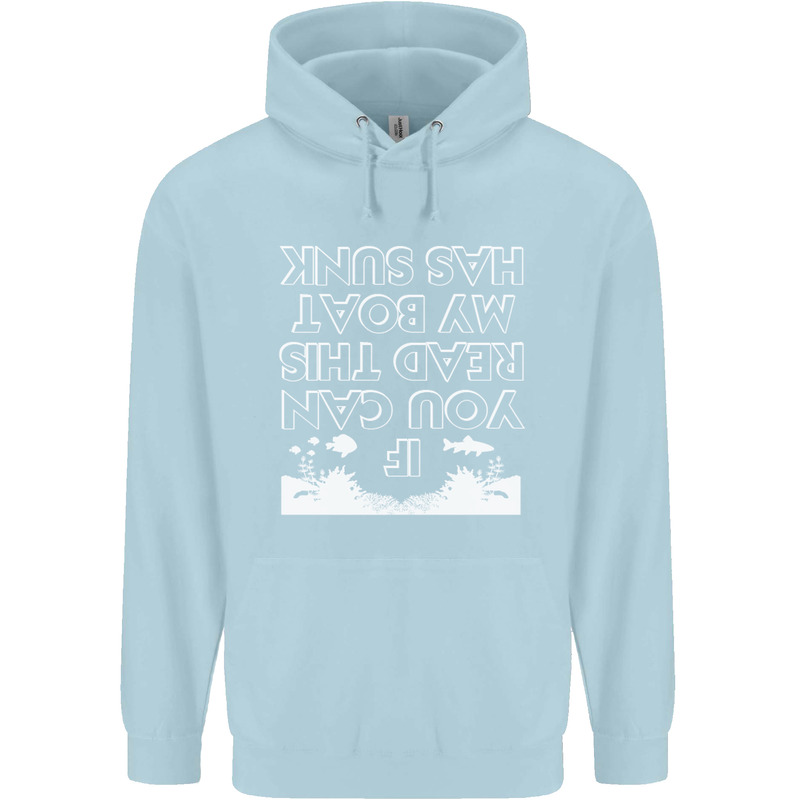 My Boat Has Sunk Sailing Sailor Boat Canoe Childrens Kids Hoodie Light Blue