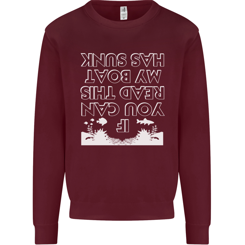 My Boat Has Sunk Sailing Sailor Boat Canoe Kids Sweatshirt Jumper Maroon