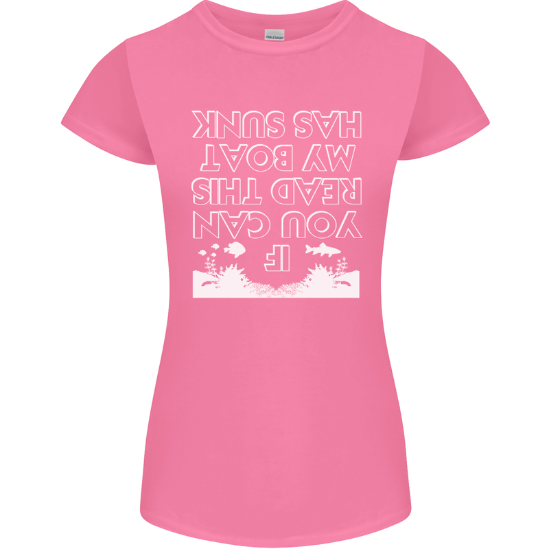 My Boat Has Sunk Sailing Sailor Boat Canoe Womens Petite Cut T-Shirt Azalea