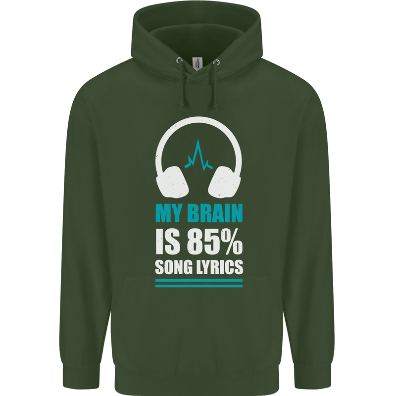 My Brain is 85% Song Lyrics Music Lover Childrens Kids Hoodie Forest Green