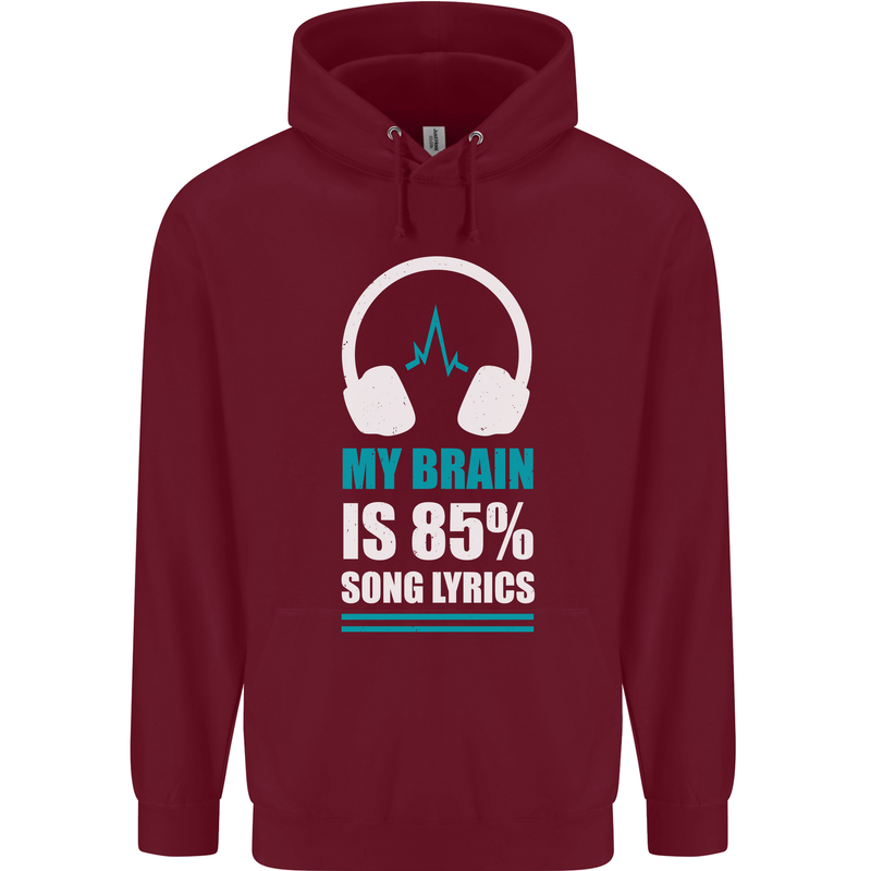 My Brain is 85% Song Lyrics Music Lover Childrens Kids Hoodie Maroon