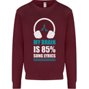 My Brain is 85% Song Lyrics Music Lover Kids Sweatshirt Jumper Maroon
