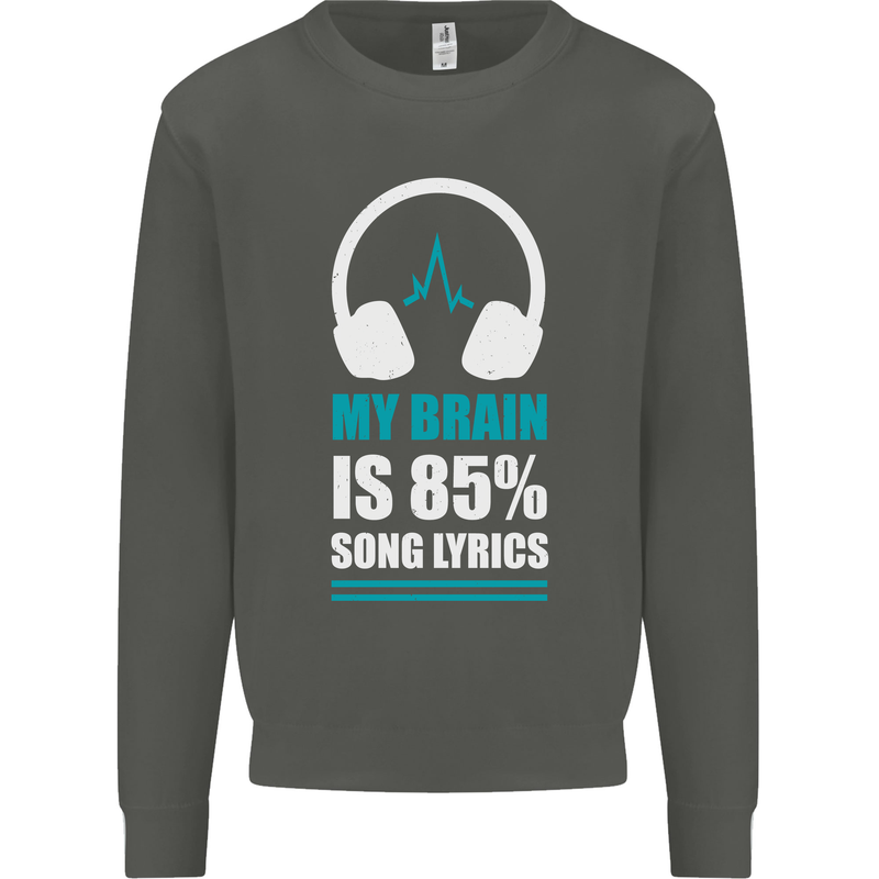 My Brain is 85% Song Lyrics Music Lover Kids Sweatshirt Jumper Storm Grey