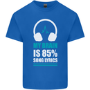 My Brain is 85% Song Lyrics Music Lover Kids T-Shirt Childrens Royal Blue