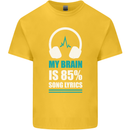 My Brain is 85% Song Lyrics Music Lover Kids T-Shirt Childrens Yellow