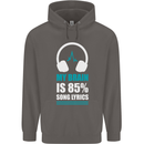 My Brain is 85% Song Lyrics Music Lover Mens 80% Cotton Hoodie Charcoal