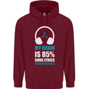 My Brain is 85% Song Lyrics Music Lover Mens 80% Cotton Hoodie Maroon