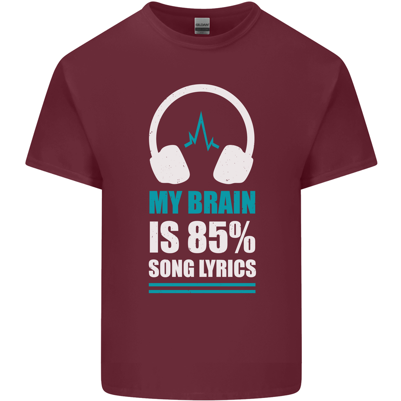 My Brain is 85% Song Lyrics Music Lover Mens Cotton T-Shirt Tee Top Maroon