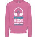 My Brain is 85% Song Lyrics Music Lover Mens Sweatshirt Jumper Azalea