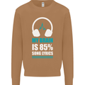 My Brain is 85% Song Lyrics Music Lover Mens Sweatshirt Jumper Caramel Latte