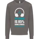 My Brain is 85% Song Lyrics Music Lover Mens Sweatshirt Jumper Charcoal