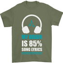 My Brain is 85% Song Lyrics Music Lover Mens T-Shirt 100% Cotton Military Green
