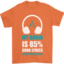 My Brain is 85% Song Lyrics Music Lover Mens T-Shirt 100% Cotton Orange