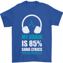 My Brain is 85% Song Lyrics Music Lover Mens T-Shirt 100% Cotton Royal Blue