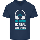My Brain is 85% Song Lyrics Music Lover Mens V-Neck Cotton T-Shirt Navy Blue