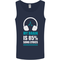 My Brain is 85% Song Lyrics Music Lover Mens Vest Tank Top Navy Blue