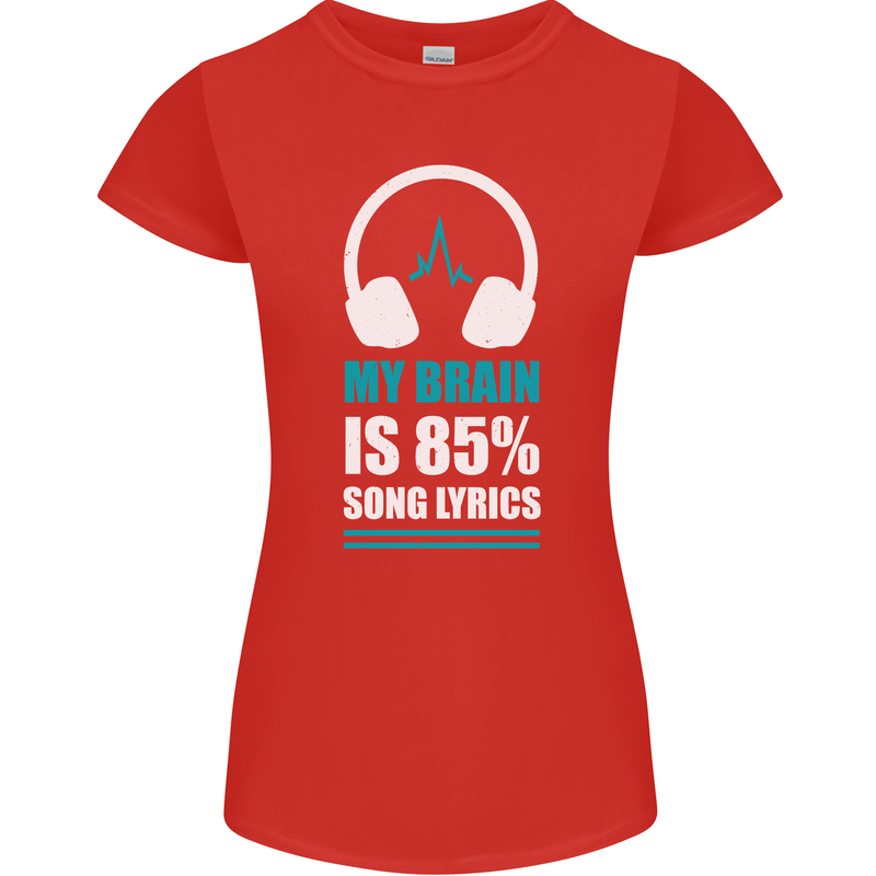 My Brain is 85% Song Lyrics Music Lover Womens Petite Cut T-Shirt Red