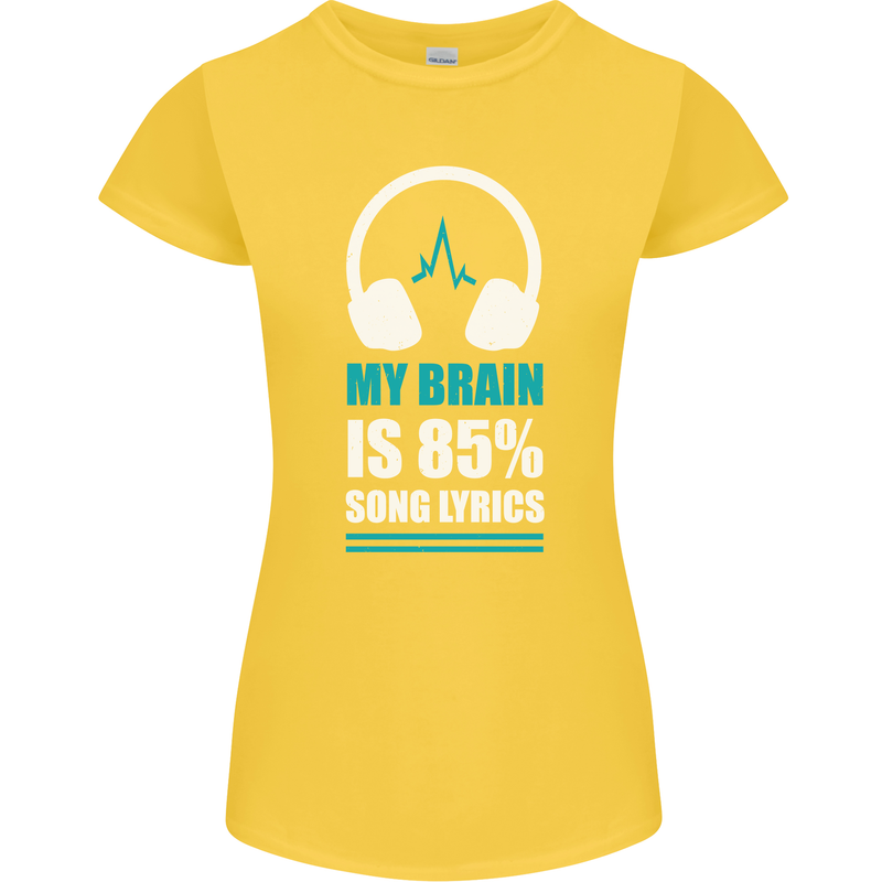 My Brain is 85% Song Lyrics Music Lover Womens Petite Cut T-Shirt Yellow