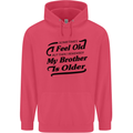 My Brother is Older 30th 40th 50th Birthday Childrens Kids Hoodie Heliconia