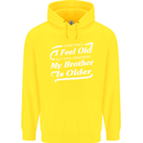 My Brother is Older 30th 40th 50th Birthday Childrens Kids Hoodie Yellow
