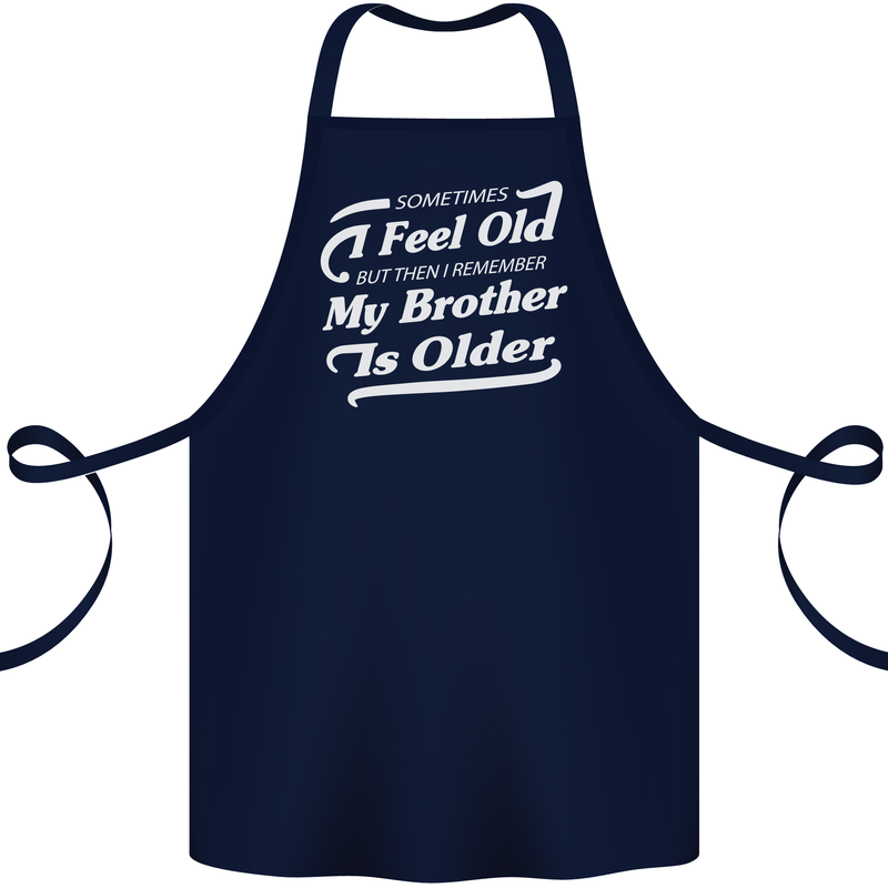 My Brother is Older 30th 40th 50th Birthday Cotton Apron 100% Organic Navy Blue