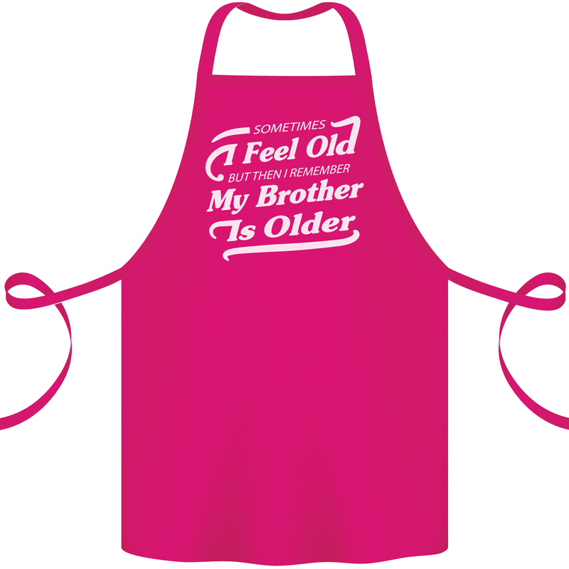 My Brother is Older 30th 40th 50th Birthday Cotton Apron 100% Organic Pink