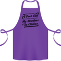 My Brother is Older 30th 40th 50th Birthday Cotton Apron 100% Organic Purple