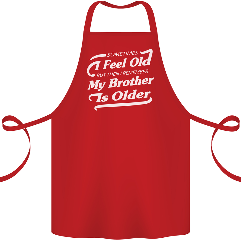 My Brother is Older 30th 40th 50th Birthday Cotton Apron 100% Organic Red