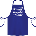 My Brother is Older 30th 40th 50th Birthday Cotton Apron 100% Organic Royal Blue