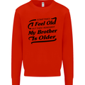 My Brother is Older 30th 40th 50th Birthday Kids Sweatshirt Jumper Bright Red