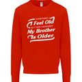 My Brother is Older 30th 40th 50th Birthday Kids Sweatshirt Jumper Bright Red