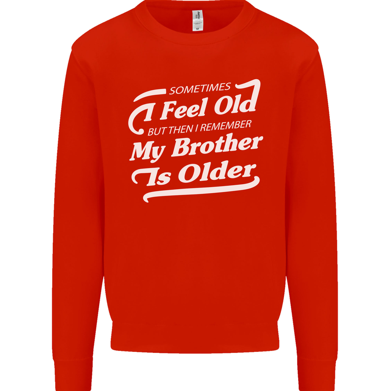 My Brother is Older 30th 40th 50th Birthday Kids Sweatshirt Jumper Bright Red