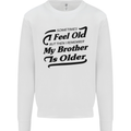 My Brother is Older 30th 40th 50th Birthday Kids Sweatshirt Jumper White