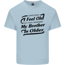 My Brother is Older 30th 40th 50th Birthday Kids T-Shirt Childrens Light Blue