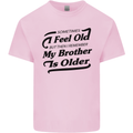 My Brother is Older 30th 40th 50th Birthday Kids T-Shirt Childrens Light Pink