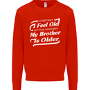 My Brother is Older 30th 40th 50th Birthday Mens Sweatshirt Jumper Bright Red