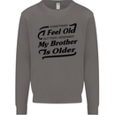 My Brother is Older 30th 40th 50th Birthday Mens Sweatshirt Jumper Charcoal