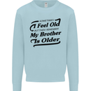 My Brother is Older 30th 40th 50th Birthday Mens Sweatshirt Jumper Light Blue