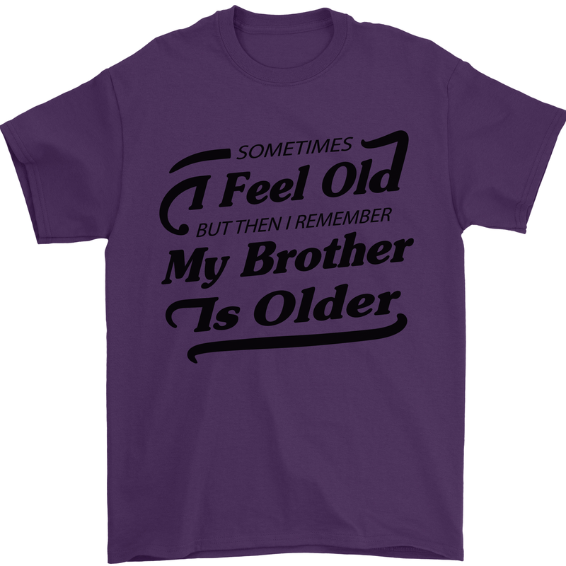 My Brother is Older 30th 40th 50th Birthday Mens T-Shirt Cotton Gildan Purple