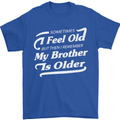 My Brother is Older 30th 40th 50th Birthday Mens T-Shirt Cotton Gildan Royal Blue