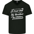 My Brother is Older 30th 40th 50th Birthday Mens V-Neck Cotton T-Shirt Black