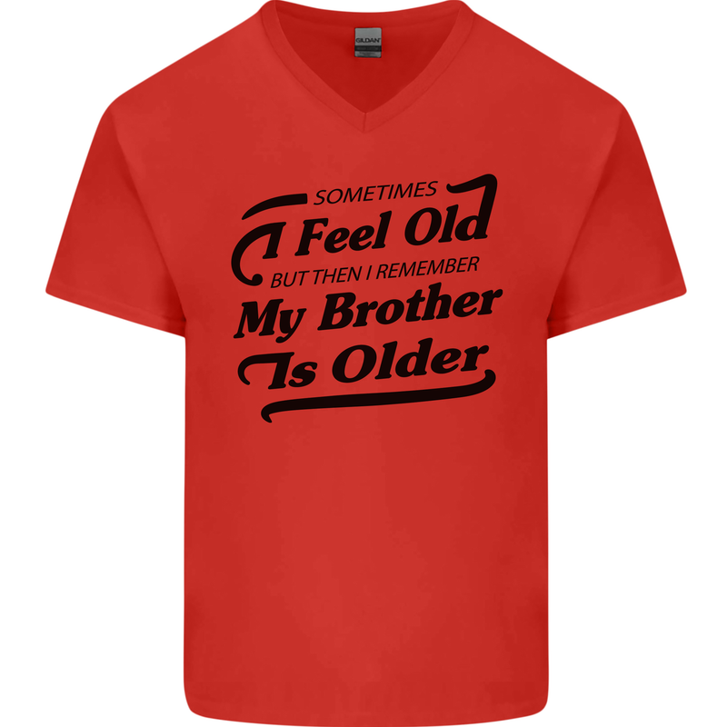 My Brother is Older 30th 40th 50th Birthday Mens V-Neck Cotton T-Shirt Red