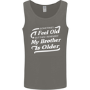 My Brother is Older 30th 40th 50th Birthday Mens Vest Tank Top Charcoal