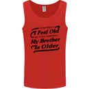 My Brother is Older 30th 40th 50th Birthday Mens Vest Tank Top Red