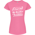 My Brother is Older 30th 40th 50th Birthday Womens Petite Cut T-Shirt Azalea