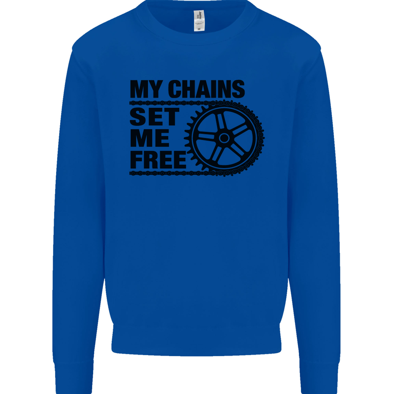 My Chains Set Me Free Cycling Cyclist Bike Mens Sweatshirt Jumper Royal Blue