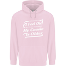 My Cousin is Older 30th 40th 50th Birthday Childrens Kids Hoodie Light Pink